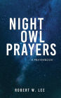 Night Owl Prayers: A Prayerbook