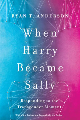 When Harry Became Sally: Responding to the Transgender Moment