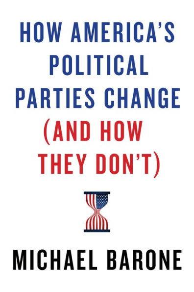 How America's Political Parties Change (and They Don't)