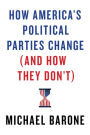 How America's Political Parties Change (and How They Don't)