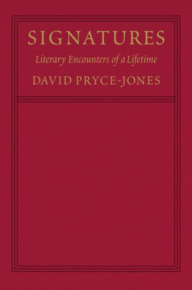Signatures: Literary Encounters of a Lifetime