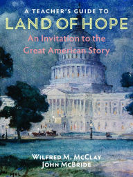 Downloading audio books for free A Teacher's Guide to Land of Hope: An Invitation to the Great American Story CHM ePub PDB (English Edition) 9781641771405 by Wilfred M. McClay, McBride