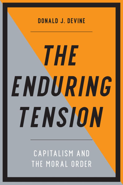 the Enduring Tension: Capitalism and Moral Order