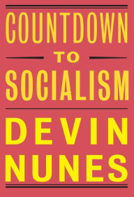 Books to download for free on the computer Countdown to Socialism in English by Devin Nunes