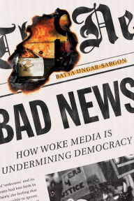 Free datebook downloaded Bad News: How Woke Media Is Undermining Democracy