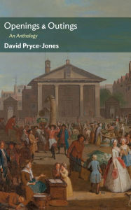 Free amazon download books Openings & Outings: An Anthology by David Pryce-Jones English version
