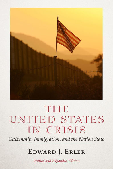 the United States Crisis: Citizenship, Immigration, and Nation-State