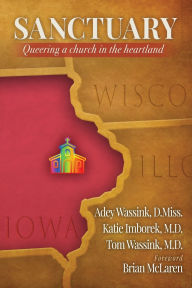 Free e-book downloads Sanctuary: Queering a Church in the Heartland 9781641801843 (English Edition)