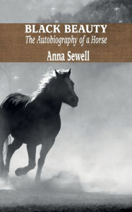 Title: Black Beauty, Author: Anna Sewell