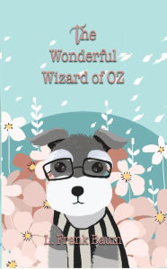 Title: The Wonderful Wizard of Oz, Author: L. Frank Baum