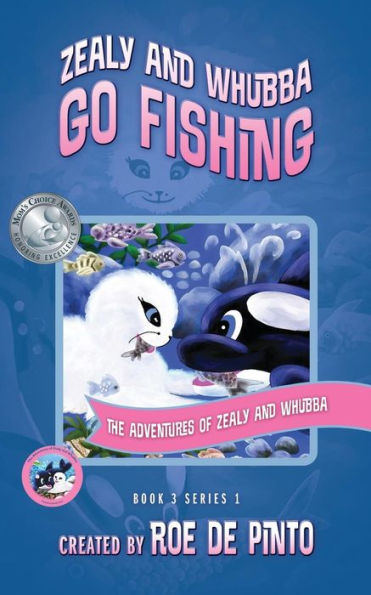 The adventures of Zealy and Whubba: Zealy and Whubba Go Fishing