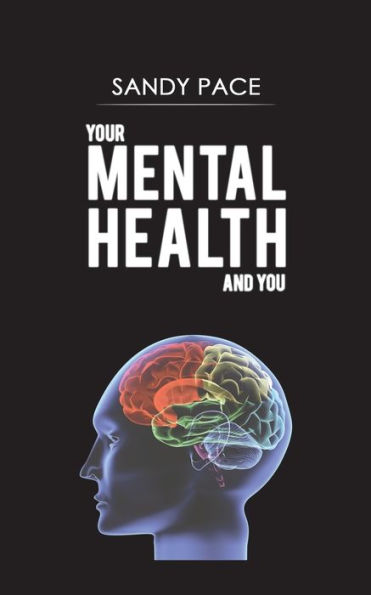 Your Mental Health and You