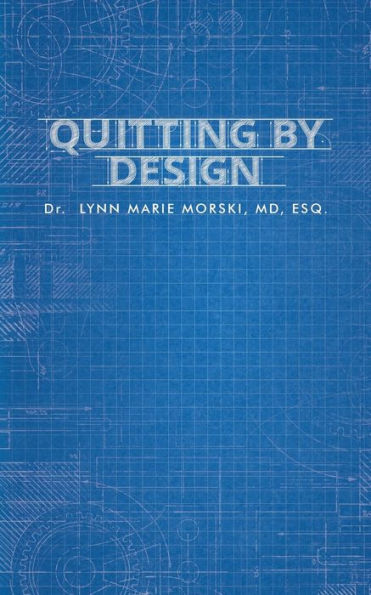 Quitting By Design