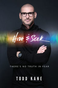 Title: Hide & Seek: There's No Truth in Fear, Author: Todd Aaron Kane