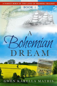 Title: A Bohemian Dream, Author: Gwen Karella Mathis