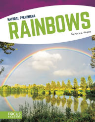 Title: Rainbows, Author: Alicia Z. Klepeis