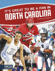 Title: It's Great to Be a Fan in North Carolina, Author: Donna B. McKinney