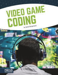 Title: Video Game Coding, Author: Janet Slingerland