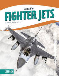 Title: Fighter Jets, Author: Wendy Hinote Lanier