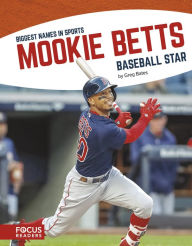 Title: Mookie Betts: Baseball Star, Author: Greg Bates