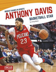 Title: Anthony Davis: Basketball Star, Author: Greg Bates