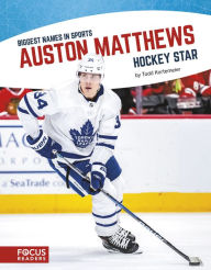 Title: Auston Matthews: Hockey Star, Author: Todd Kortemeier
