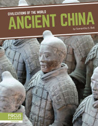 Title: Ancient China, Author: Samantha S. Bell