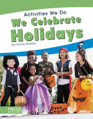 Title: We Celebrate Holidays, Author: Connor Stratton