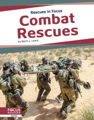 Title: Combat Rescues, Author: Mark L. Lewis