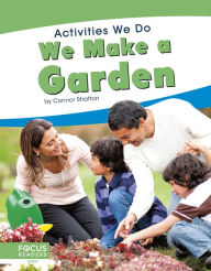 Title: We Make a Garden, Author: Connor Stratton