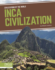 Title: Inca Civilization, Author: Allison Lassieur
