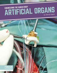 Title: Artificial Organs, Author: Tammy Gagne