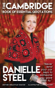 Title: DANIELLE STEEL - The Cambridge Book of Essential Quotations, Author: Sebastian Simcox