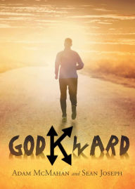 Title: Godkward: Finding Purpose in My Journey from Addiction into Recovery, Author: Adam McMahan
