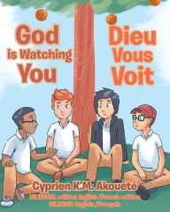 Title: God Is Watching You, Author: Cyprien K.M. AkouÃtÃ