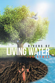 Title: Rivers of Living Water, Author: Jon Symes