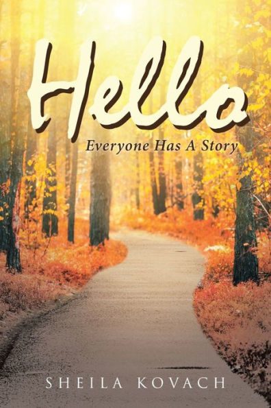 Hello: Everyone Has A Story