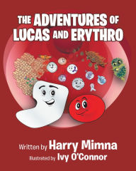 Title: The Adventures of Lucas and Erythro, Author: Harry Mimna