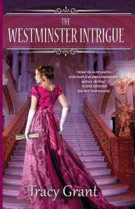Title: The Westminster Intrigue, Author: Tracy Grant