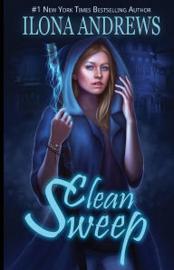 Title: Clean Sweep, Author: Ilona Andrews