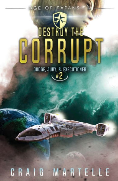 Destroy the Corrupt (Judge, Jury, & Executioner Series #2)