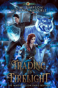Title: Trading By Firelight, Author: Michael Anderle