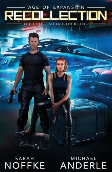 Recollection: The Ghost Squadron Book 6