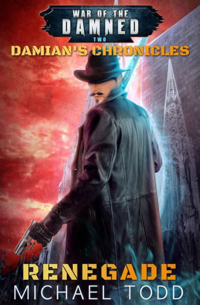 Renegade: A Supernatural Action Adventure Opera