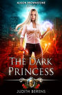 The Dark Princess: Alison Brownstone Book 6