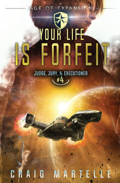 Your Life Is Forfeit (Judge, Jury, & Executioner Series #4)