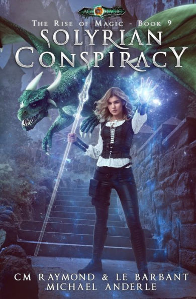 Solyrian Conspiracy: The Rise of Magic Book 9