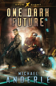 Title: One Dark Future, Author: Michael Anderle