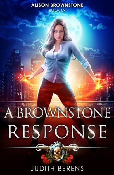 A Brownstone Response: An Urban Fantasy Action Adventure