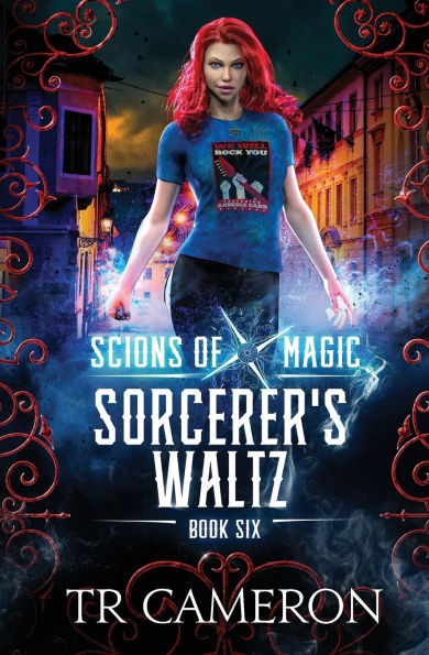 Sorcerer's Waltz: Scions of Magic Book 6